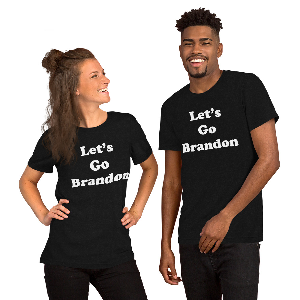 Lets Go Brandon Short-Sleeve Unisex T-Shirt white text